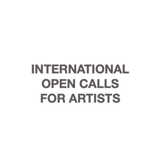 INTERNATIONAL OPEN CALLS FOR ARTISTS