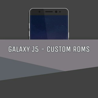 Galaxy J5 - CUSTOM ROMS