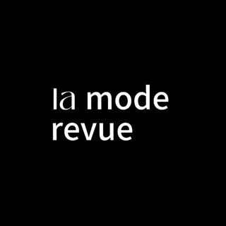 LA MODE REVUE