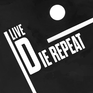 live, die, repeat
