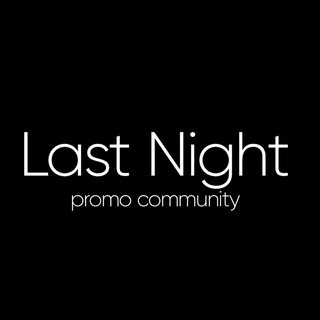 LAST NIGHT PROMO