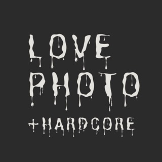 Любовь Хардкор и Фотография