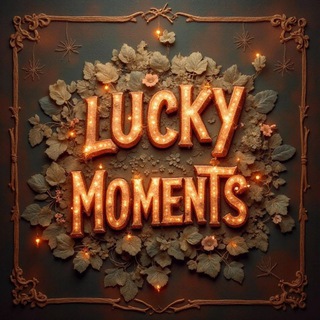 LUCKY MOMENTS