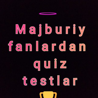 Majburiy fanlardan online quiz test💯💯💯