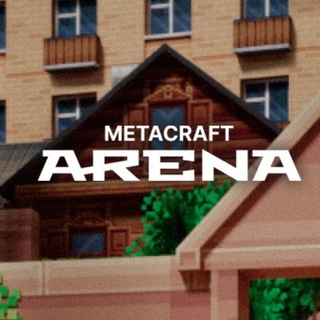 METACRAFT: Arena