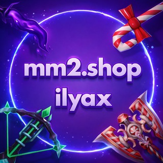 🎮 Shop mm2 | Ilyax 💜