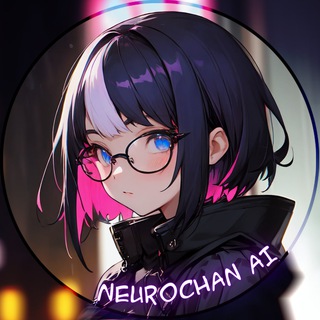 Neurochan AI [Второй канал]