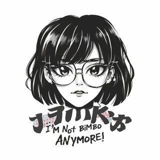 look, I'm not a bimbo anymore