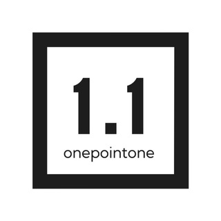 1.1 ONEPOINTONE