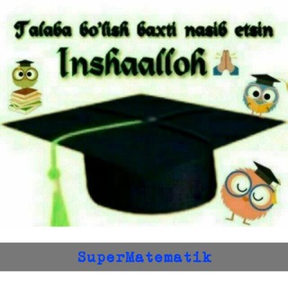 Super Matematika( Umumiy Ta‘lim)