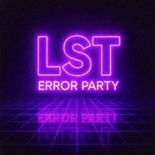 LST | ERROR PARTY