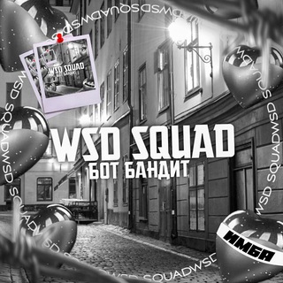 WSD SQUAD | BOT BANDIT