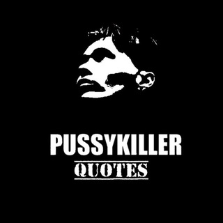 pussykiller quotes