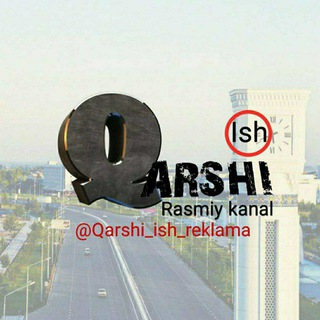 •Qashqadaryo ish / Rasmiy guruh• КАРШИ