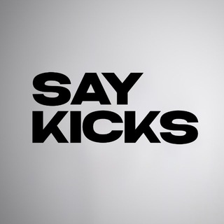 SAYKICKS