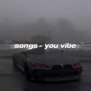 songs - you vibe