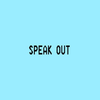Speak Out
