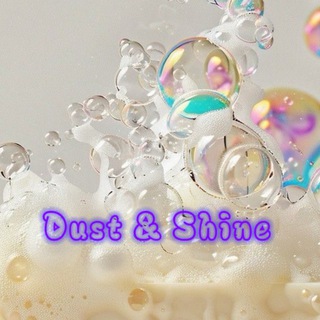 𝓓𝓾𝓼𝓽 & 𝓢𝓱𝓲𝓷𝓮 ✨