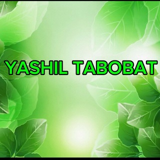 YASHIL TABOBAT 🍃