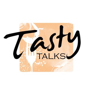 Tasty Talks