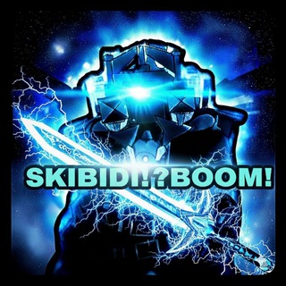 SKIBIDI!? BOOM!