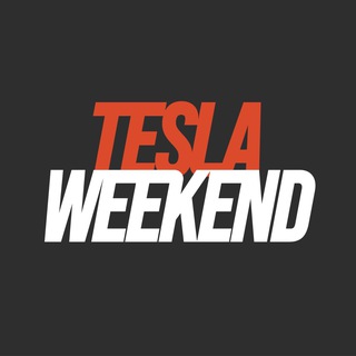 TESLA WEEKEND