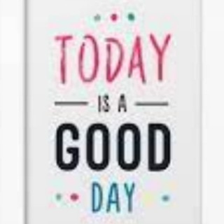To Day is a Good Day
