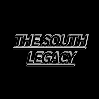 THE SOUTH LEGACY!