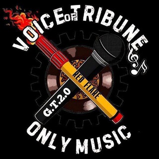 VOICЕ Of TRIBUNE🎤 ONLY MUSIC 2.0