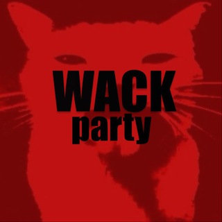 WACK PARTY!