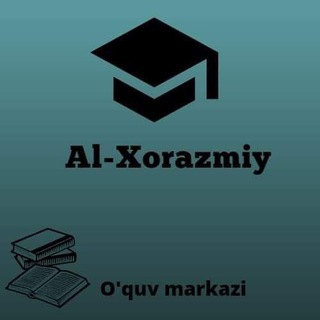""Al_XORAZMIY"""".👉O'quv markazi👈🏢🏣🏡🏪