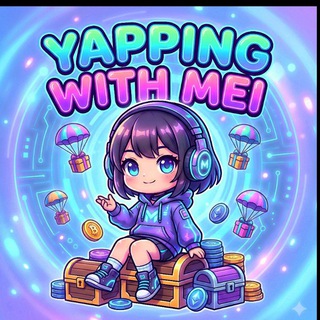yapping with mei