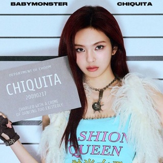 CHIQUITA | BABYMONSTER | YG